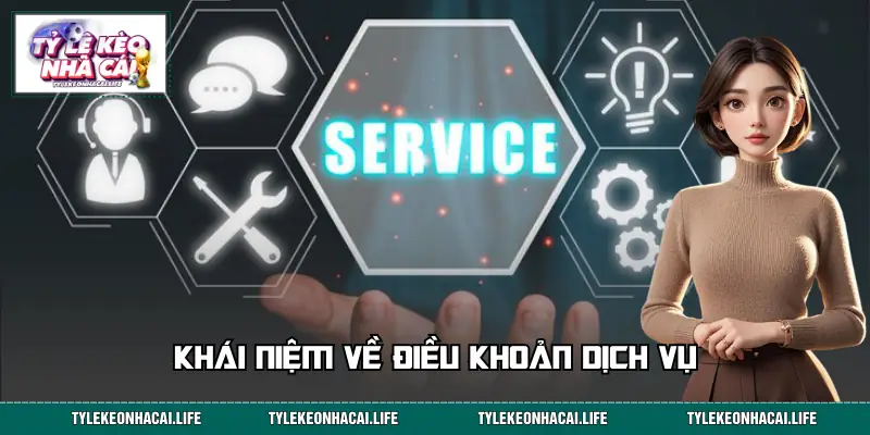 Định nghĩa về các điều khoản dịch vụ